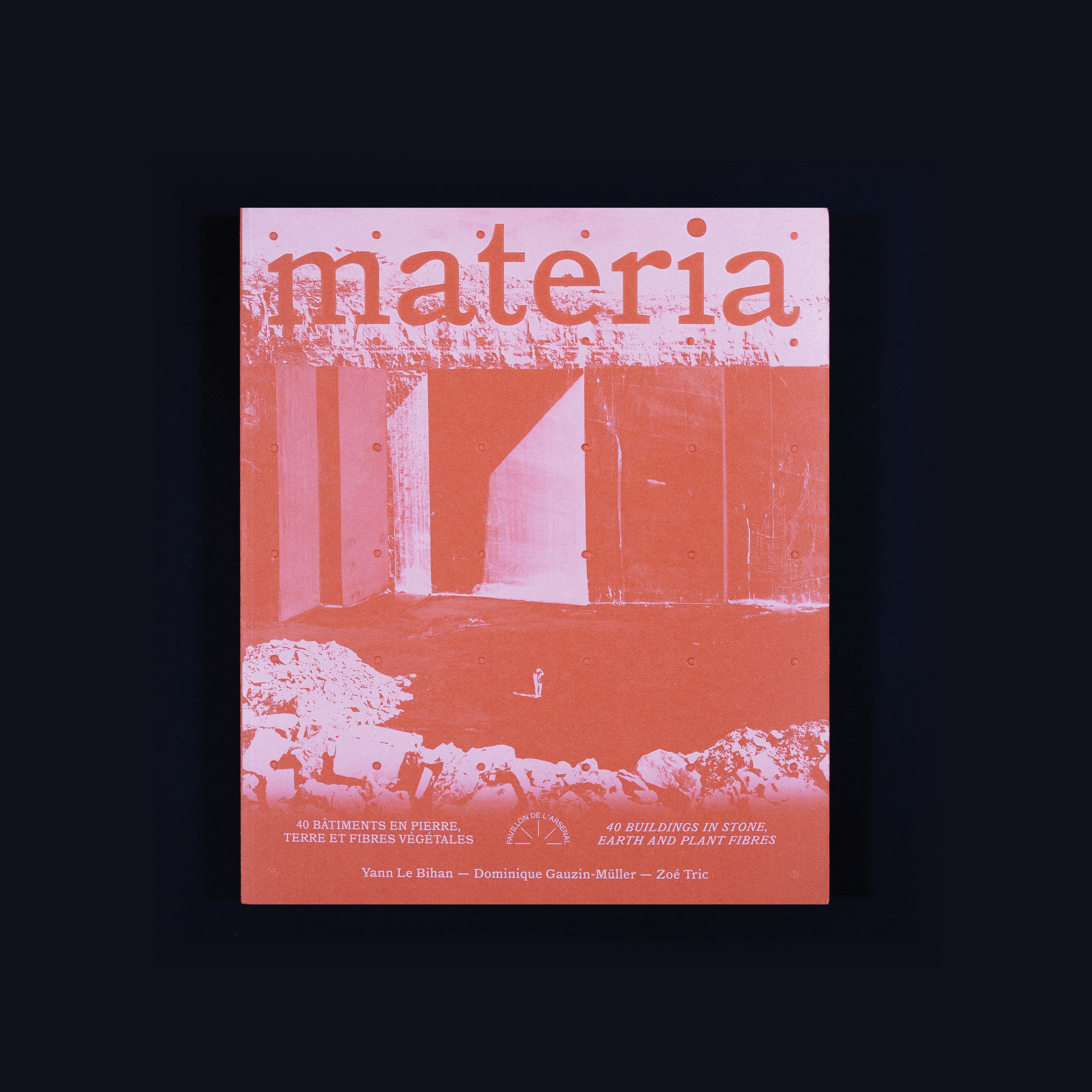 Couverture du livre Materia architectures, 40 bâtiments construits en pierre, terre et fibres végétales